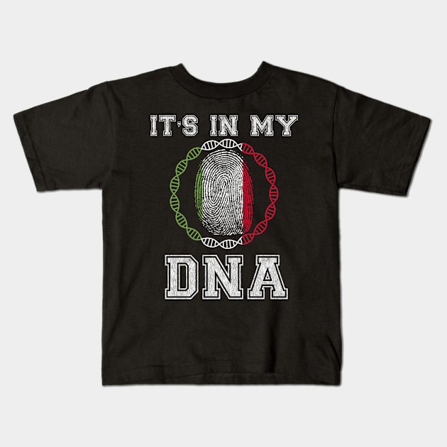 Italy  It's In My DNA - Gift for Italian From Italy Kids T-Shirt by Country Flags